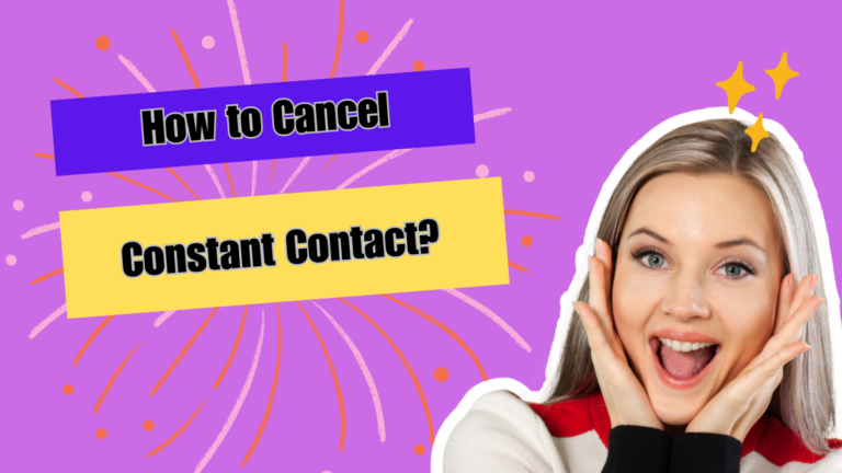 How To Cancel Constant Contact?