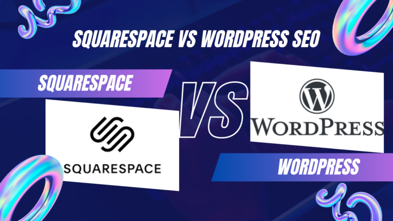 Squarespace Vs WordPress SEO